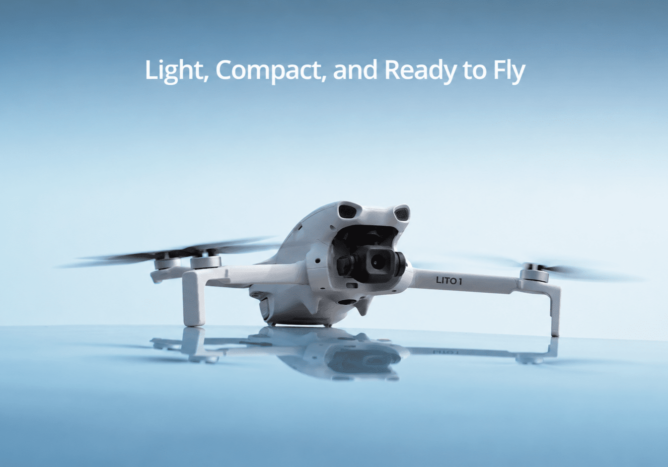 Drone on a reflective blue surface with motion blurred propellers the headline reads Light Compact and Ready to Fly